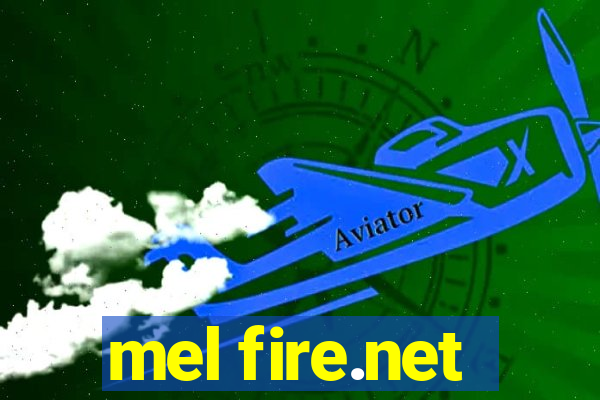 mel fire.net